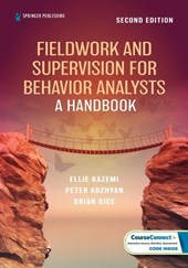 Fieldwork and Supervision for Behavior Analysts: A Handbook