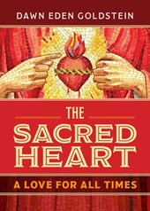 The Sacred Heart: A Love for All Times