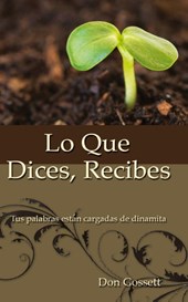 Lo Que Dices, Recibes