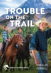 Trouble on the Trail: Volume 6