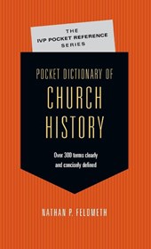 Pocket Dictionary of Church History