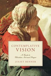 Contemplative Vision – A Guide to Christian Art and Prayer