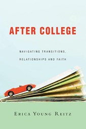 After College – Navigating Transitions, Relationships and Faith
