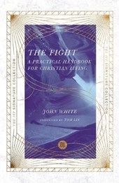 The Fight: A Practical Handbook for Christian Living