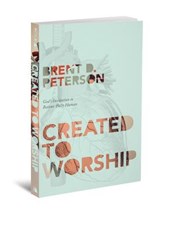 Peterson, B: Created to Worship