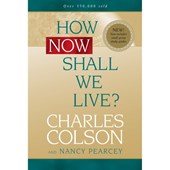 How Now Shall We Live?