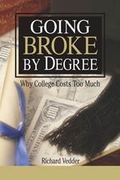 Going Broke by Degree: Why College Cost