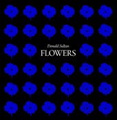 Donald Sultan: Flowers