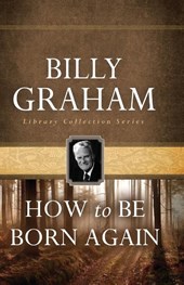 How To Be Born Again