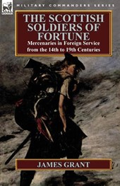 The Scottish Soldiers of Fortune