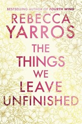 The Things We Leave Unfinished
