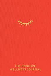 The Positive Wellness Journal