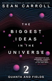 The Biggest Ideas in the Universe 2
