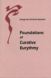 Foundations of Curative Eurythmy