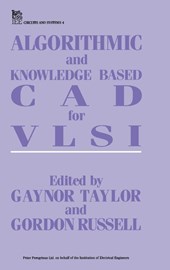 Algorithmic and Knowledge-based CAD for VLSI