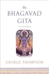 Bhagavad Gita, a New Translation