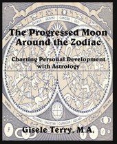 The Progressed Moon Around the Zodiac