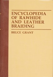 Encyclopedia of Rawhide and Leather Braiding