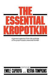 The Essential Kropotkin