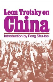 Trotsky, L: Leon Trotsky on China