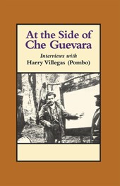 At the Side of Che Guevara