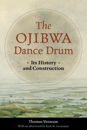 The Ojibwa Dance Drum