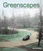 Greenscapes: Olmsted's Pacific Northwest