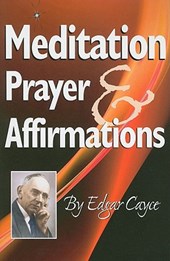 MEDITATION PRAYER & AFFIRMATIO