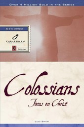 Colossians: Focus on Christ