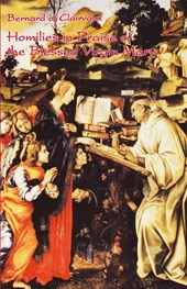 Homilies in Praise of the Blessed Virgin Mary