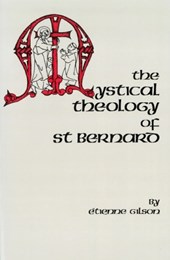 The Mystical Theology of St. Bernard