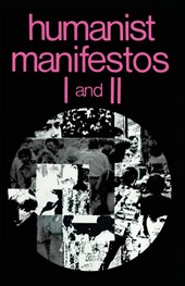 Humanist Manifestos I and II