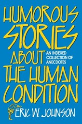 Humorous Stories about the Human Condition