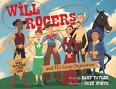 Taylor, B: Will Rogers and His Great Inspiration