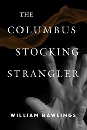 The Columbus Stocking Strangler
