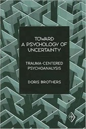 Toward a Psychology of Uncertainty