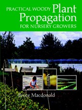 Practical Woody Plant Propagation for Nursery Growers