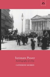 Intimate Power: Autobiography of a City