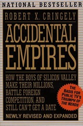 Accidental Empires