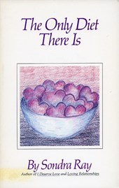 The Only Diet There Is