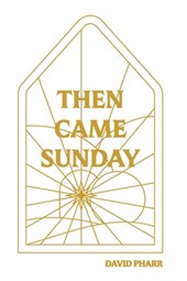 Then Came Sunday