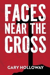 Faces Near the Cross