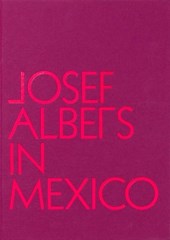 Josef Albers in Mexico