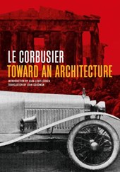 Corbusier, L: Toward an Architecture
