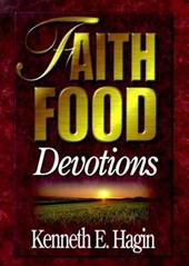 Hagin, K: Faith Food Devotions