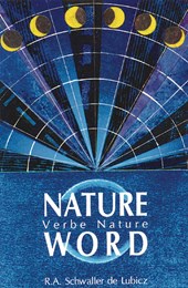 Schwaller de Lubicz, R: Nature Word