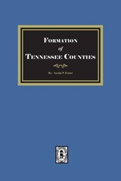 The Formation of Tennessee Counties.