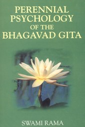 The Perennial Psychology of the Bhagavad-Gita