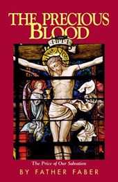 PRECIOUS BLOOD OR THE PRICE OF