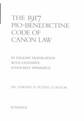 The 1917 Pio Benedictine Code of Canon Law